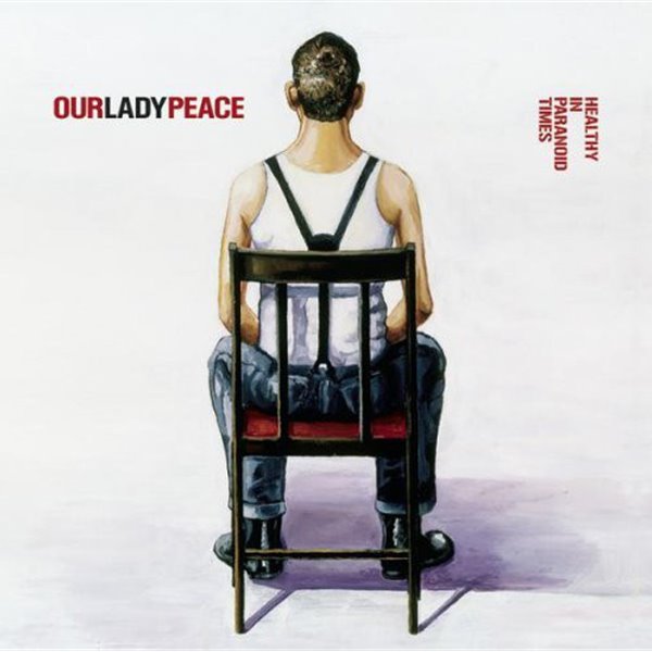 Our Lady Peace - Healthy In Paranoid Times [미국반][미개봉]