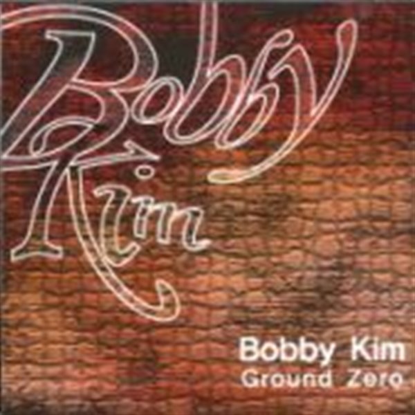 [미개봉] 바비 킴 (Bobby Kim) / Ground Zero