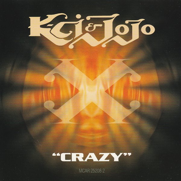 K-Ci &amp; Jojo - Crazy