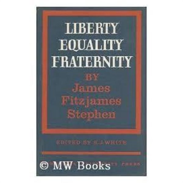 Liberty, Equality, Fraternity (Cambridge Studies in the History and Theory of Politics) (Hardcover)       