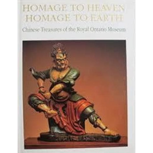 Homage to Heaven, Homage to Earth - Chinese Treasures of the Royal Ontario Museum