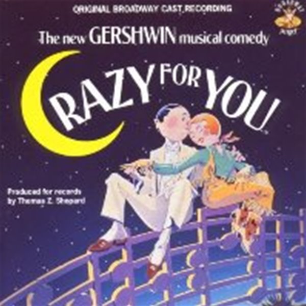 O.S.T. / Crazy For You (크레이지 포 유) (Original Broadway Cast) (수입)