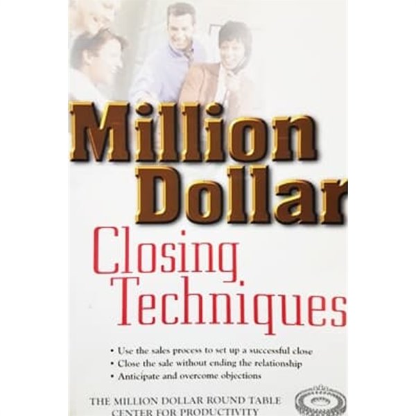 Million Dollar Closing Techniques