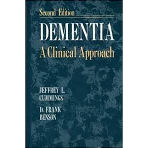 Second Edition Dementia a clinical approach