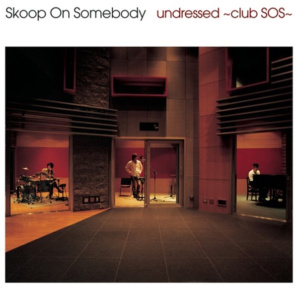 Skoop On Somebody - undressed ~club SOS~ [한글가사지포함]