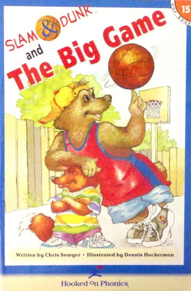 Slam &amp; Dunk in The Big Game (Slam &amp; Dunk HOP Books, Book 15) 