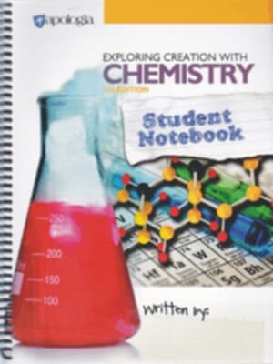 Exploring Creation with Chemistry 3rd Edition, Student Notebook[스프링북]