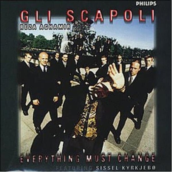 Gli Scapoli (리 스카폴리) -  Everything Must Change [국내제작반]