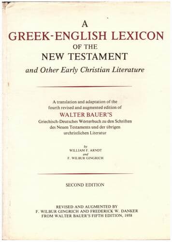 A Greek?English Lexicon of the New Testament and Other Early Christian Literature