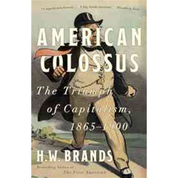 American Colossus: The Triumph of Capitalism, 1865-1900