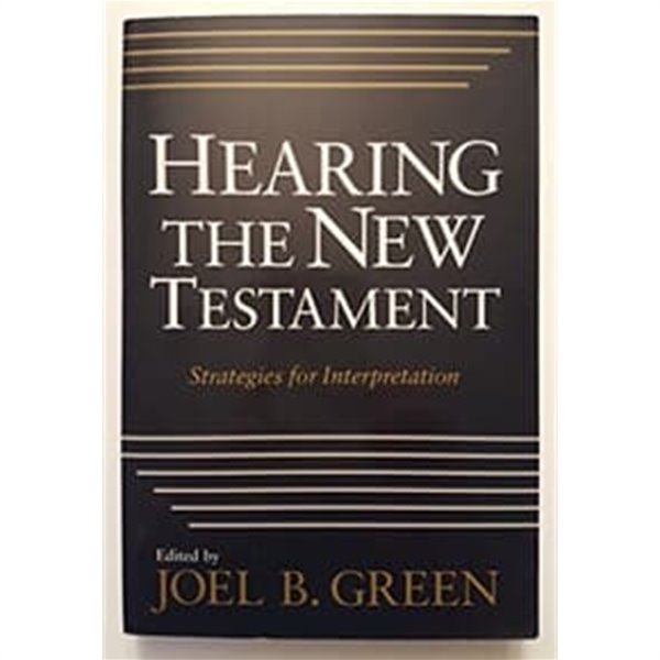 Hearing the New Testament / Joel B. Green