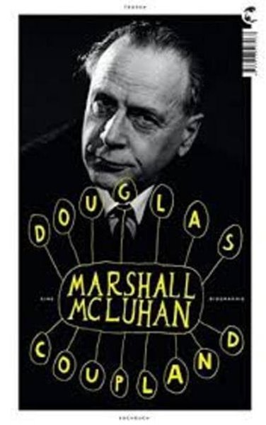 Marshall McLuhan - Eine Biographie (HardCover)