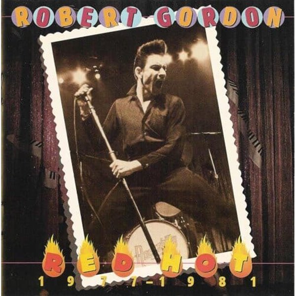 [수입] Robert Gordon - Red Hot 1977-1981