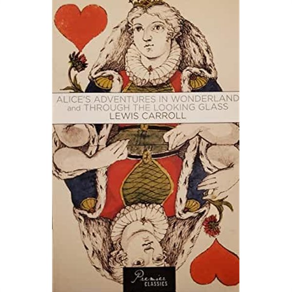 Alice's Adventures in Wonderland and Through the Looking Glass   Paperback 