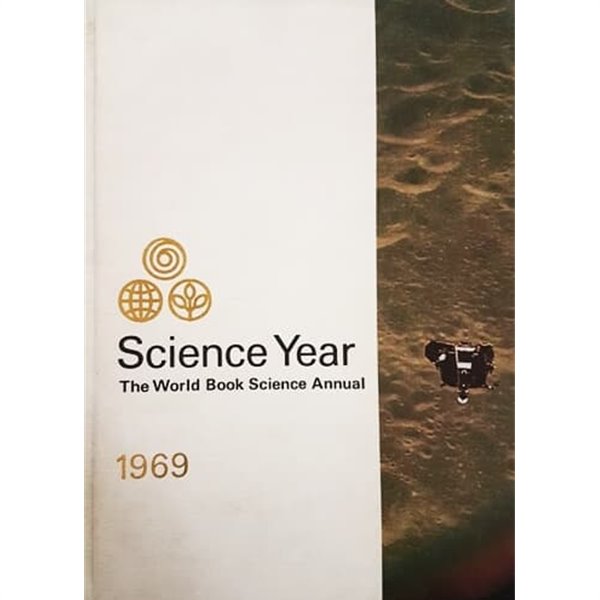 Science Year 1969 - The World Book Science Annual 