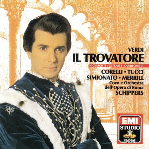 Verdi : Il Trovatore - Highlights /Robert Merril, Franco Corelli, Thomas Schippers 