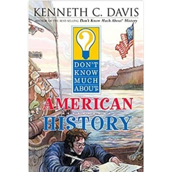 Don&#39;t Know Much About American History