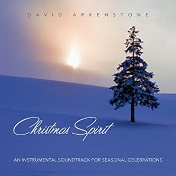 David Arkenstone - Christmas Spirit: An Instrumental Soundtrack for Seasonal Celebrations (수입)