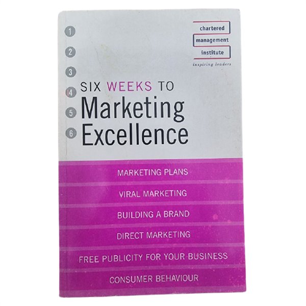 SIX WEEKS TO Marketing Excellence