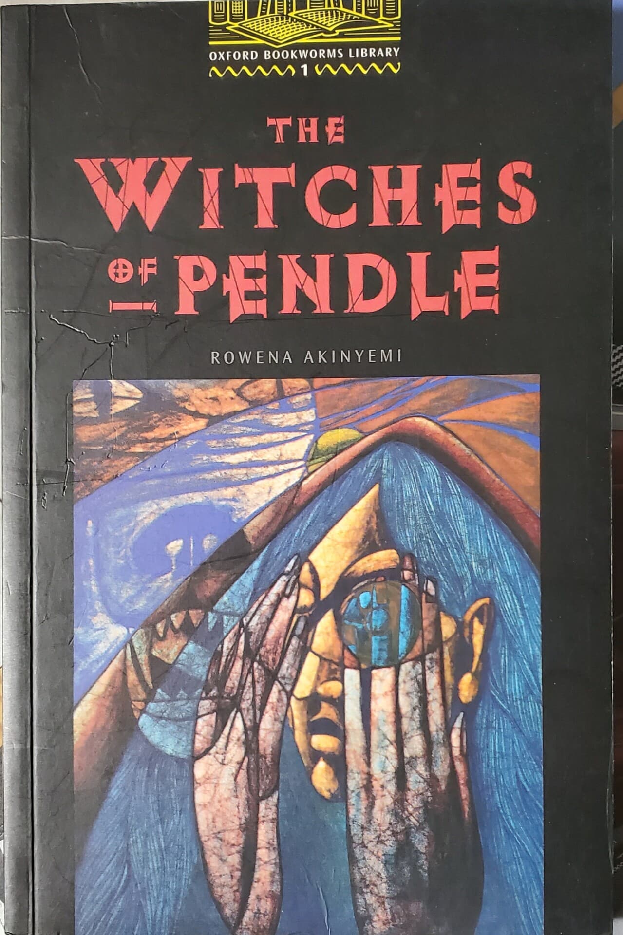 Oxford Bookworms Library 1 : The Witches of Pendle