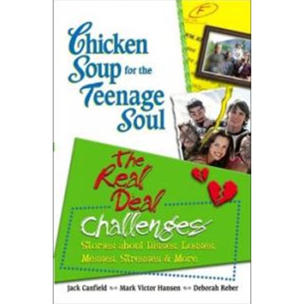Chicken Soup for the Teenage Soul: the Real Deal Challenges