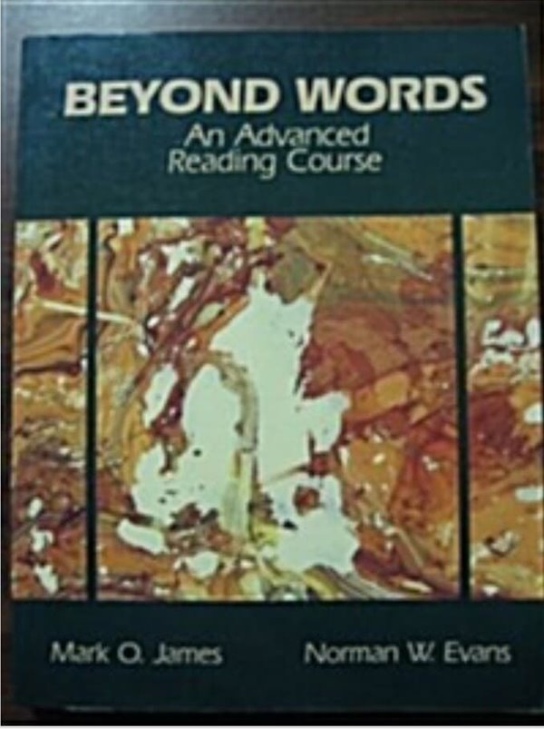 Beyond Words (Paperback) An Advanced Reading Course?