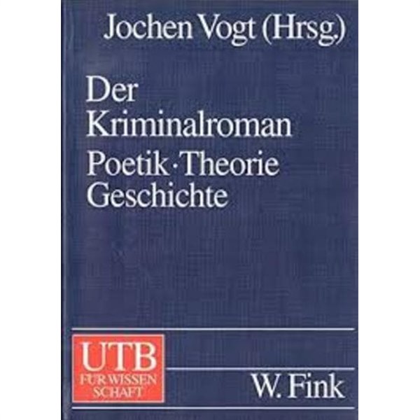 Der Kriminalroman. Poetik. Theorie. Geschichte.   (German) 