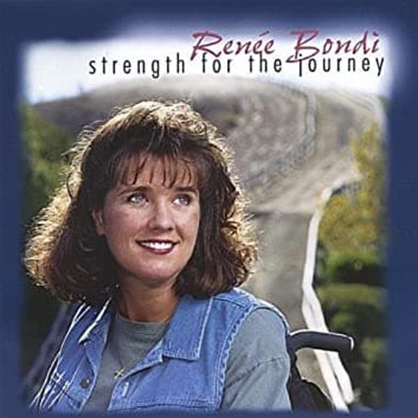 Renee Bondi - Strength For The Journey (수입)
