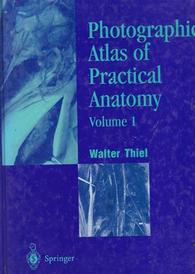 PHOTOGRAPHIC ATLAS OF PRACTIAL ANATOMY Voluma 1