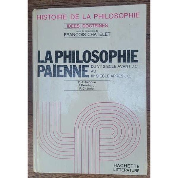 LA PHILOSOPHIE PAIENNE DU VI SIELCE AVANT J.C. AU II SIECLE APRES J.C. 1-7