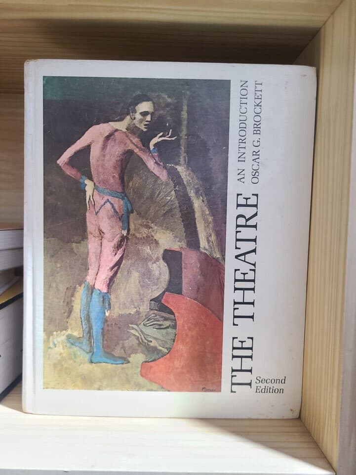 THE THEATRE AN INTRODUCTION BY OSCAR G. BROCKETT Second Edition 
