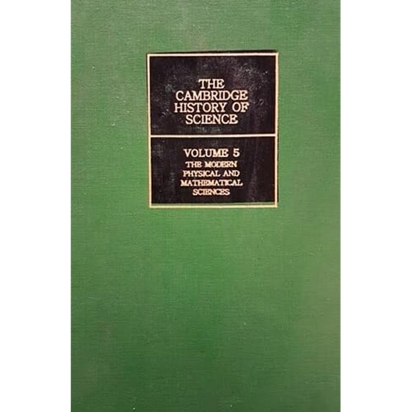 The Cambridge History of Science Volume 5 - The Modern Physical and Mathematical Sciences