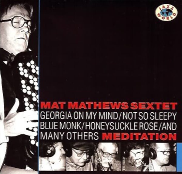 Mat Mathews Sextet(맷 메튜스 색스텟) - Meditation  (수입)