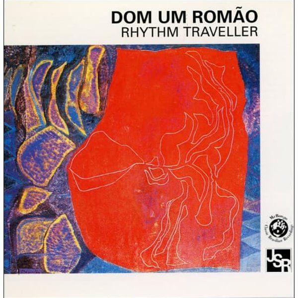 Dom Um Romao (돔 움 로마오) - RHYTHM TRAVELLER  24 BIT (유럽반)
