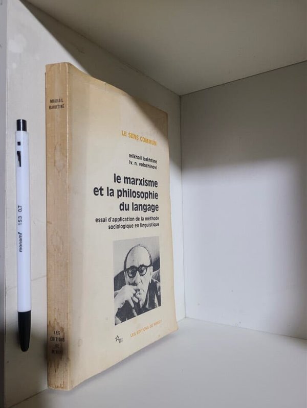 (프랑스원서) Le Marxisme et la philosophie du langage: Essai d'application de la me?thode sociologique en linguistique (Collection Le Sens commun) (French Edition)