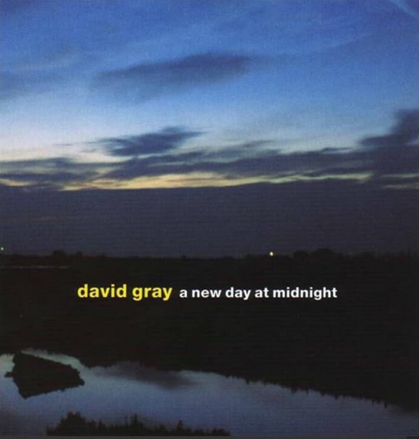 David Gray(데이빗 그레이) - A New Day At Midnight