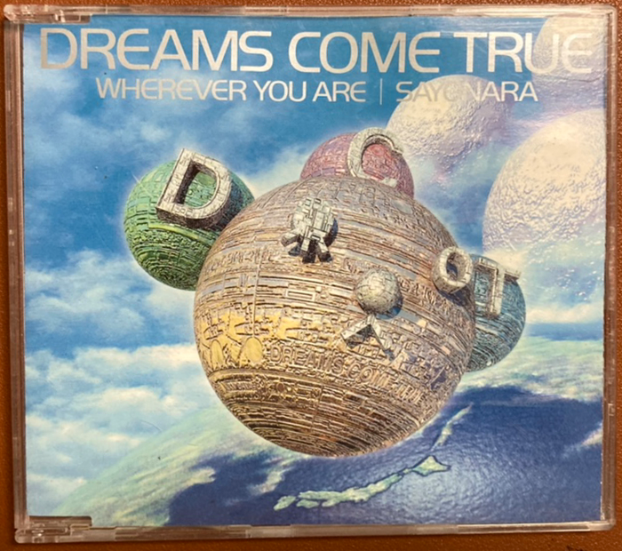 Dreams Come True (드림스 컴 트루) ? Wherever You Are / Sayonara