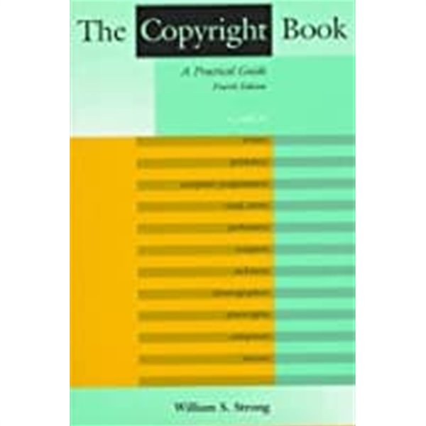 The Copyright Book: A Practical Guide 4th Edition