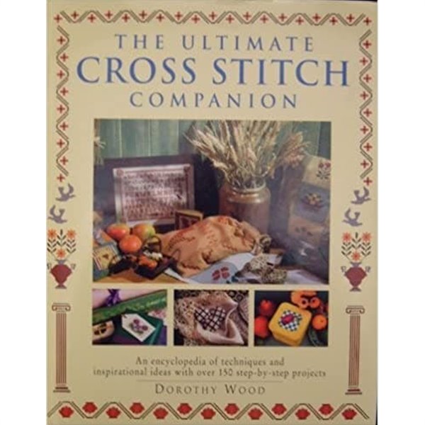 The Ultimate Cross Stitch Companion