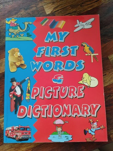 my first words &amp; picture dictionary