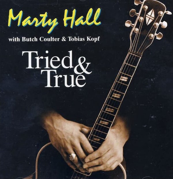 Marty Hall - Tried &amp; True (독일반)