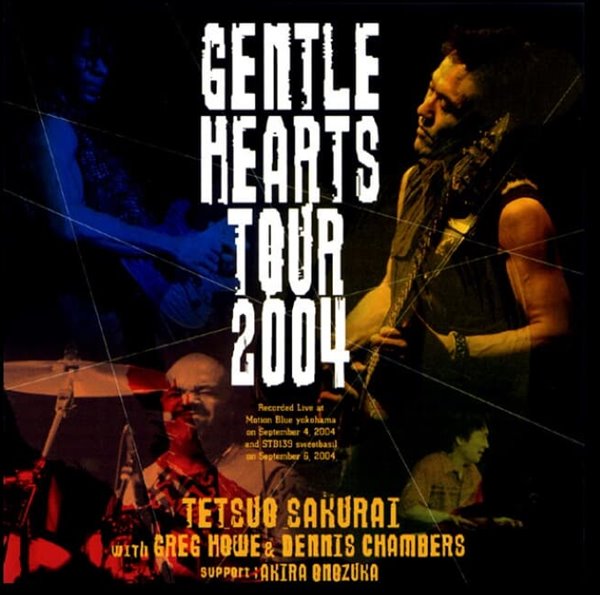 Tetsuo Sakurai(테츠오 사쿠라이/櫻井哲夫) - Gentle Hearts Tour 2004