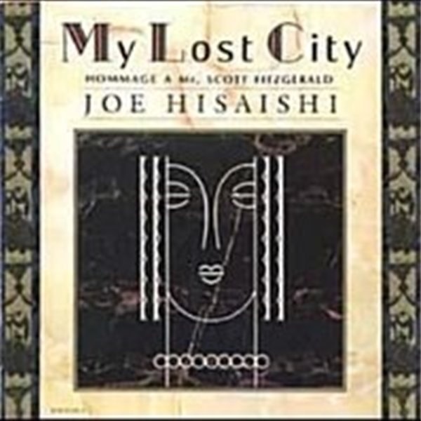 Joe Hisaishi / My Lost City