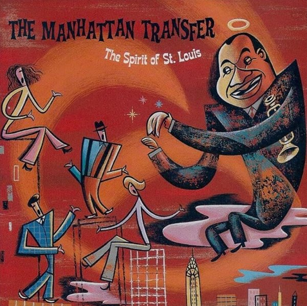 The Manhattan Transfer (맨하탄 트랜스퍼) - The Spirit of St. Louis