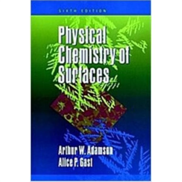 Physical Chemistry of Surfaces (Hardcover, 6, Revised)