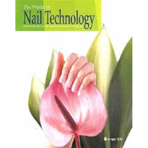 The World of Nail Technology