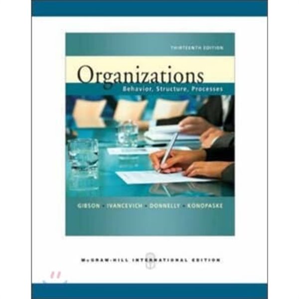 Organizations (13th Edition, Paperback) - Behavior, Structure, Processes 