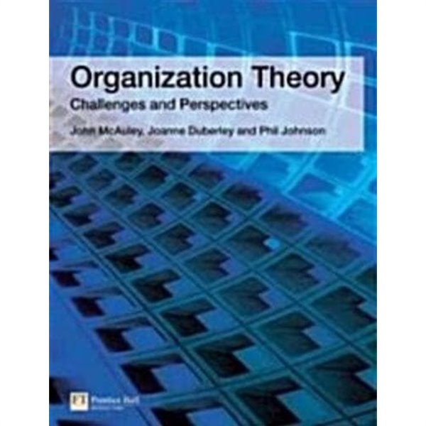 Organization Theory : Challenges and Perspectives (Paperback) 