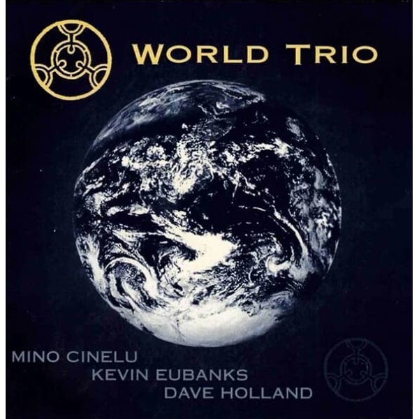 Mino Cinelu , Kevin Eubanks ,  Dave Holland - World Trio (US반)