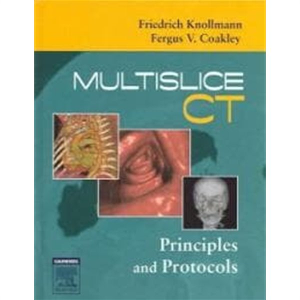 Multislice CT (Hardcover) - Principles And Protocols 